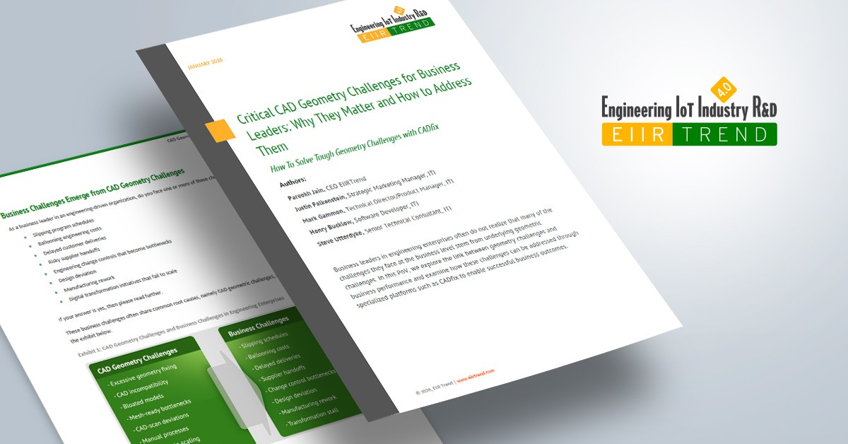 Critical CAD Geometry Challenges for Business Leaders: Why They Matter and How to Address Them