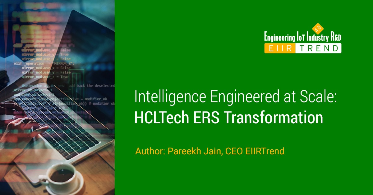 Intelligence Engineered at Scale: HCLTech ERS Transformation